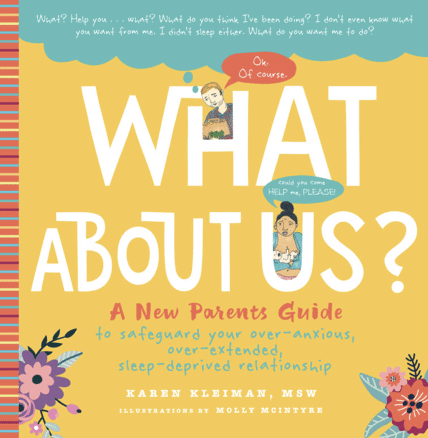 What About Us? A New Parent's Guide Book