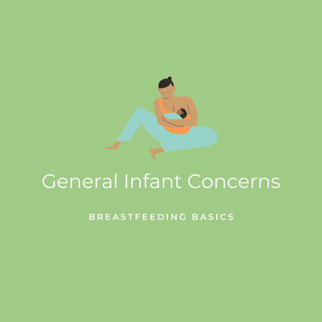 General Infant Concerns Post in Breastfeeding Basics