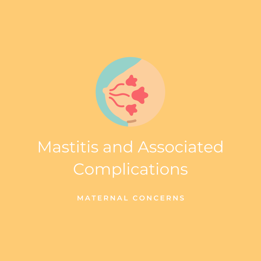 Mastitis and Associated Complications Post in Maternal Concerns