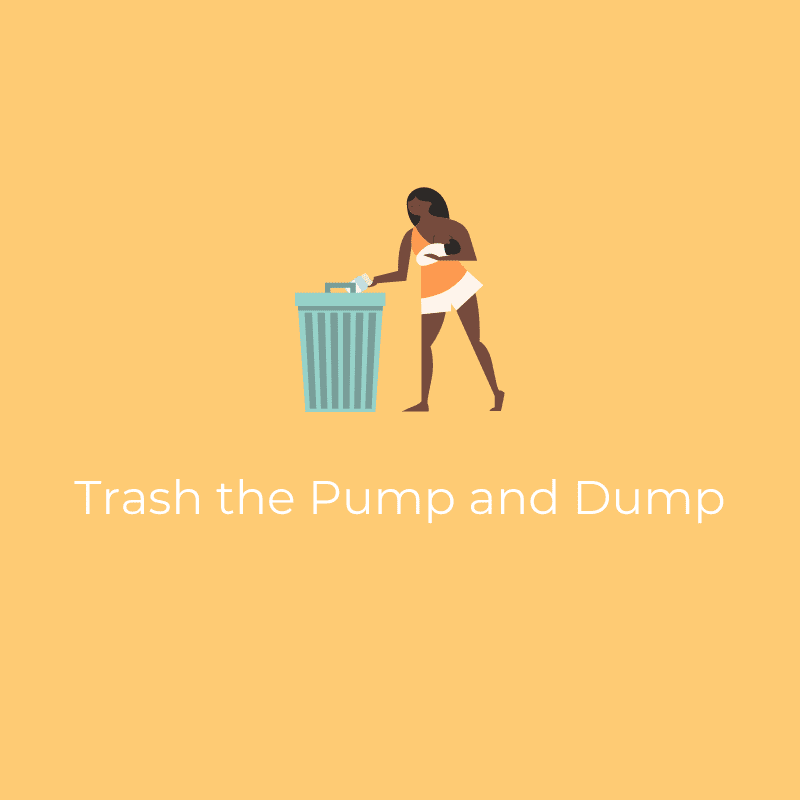 Trash the Pump and Dump