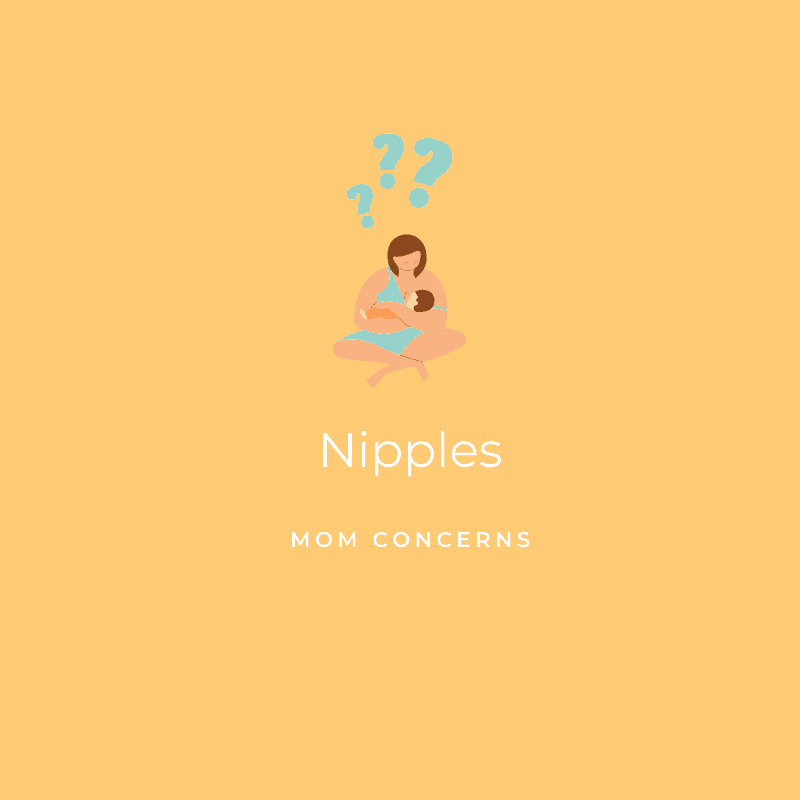 Nipples, Mom Concerns