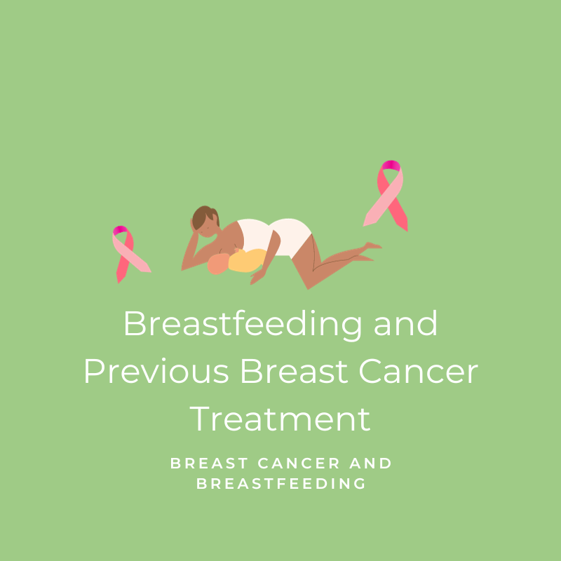 Breastfeeding and Previous Breast Cancer Treatment | Physician's Guide to Breastfeeding